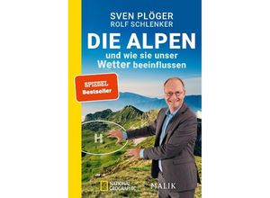 9783492406697 - Die Alpen und wie sie unser Wetter beeinflussen - Sven Plöger Rolf Schlenker Taschenbuch