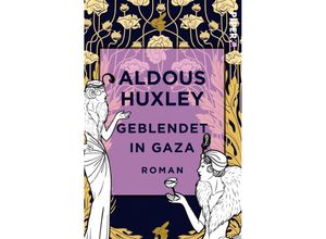 9783492500227 - Geblendet in Gaza - Aldous Huxley Kartoniert (TB)