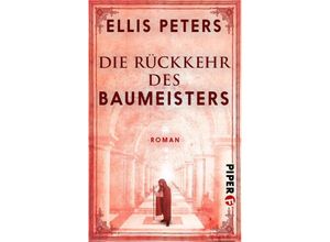 9783492500524 - Die Rückkehr des Baumeisters - Ellis Peters Taschenbuch