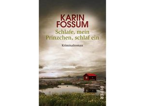 9783492502047 - Schlafe mein Prinzchen schlaf ein - Karin Fossum Taschenbuch