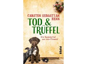 9783492502757 - TOD & TRÜFFEL - Carsten Sebastian Henn Taschenbuch