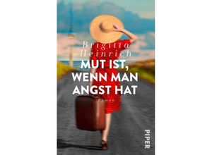 9783492503020 - Mut ist wenn man Angst hat   Taschenbuch Bd50302 - Brigitta Heinrich Taschenbuch