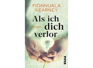 9783492503242 - Als ich dich verlor - Fionnuala Kearney Taschenbuch