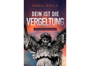 9783492505673 - Dein ist die Vergeltung - Maria Höfle Taschenbuch