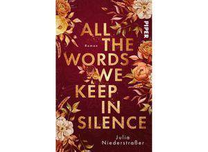 9783492506199 - All the Words we keep in Silence - Julia Niederstraßer Taschenbuch