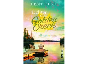 9783492506229 - Lichter über Golden Creek   Maple Leaf Bd2 - Birgit Loistl Taschenbuch