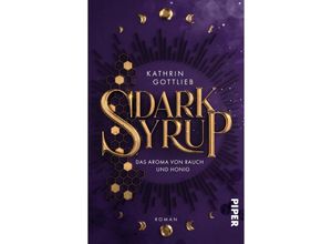 9783492506939 - Dark Syrup - Das Aroma von Rauch und Honig - Kathrin Gottlieb Taschenbuch