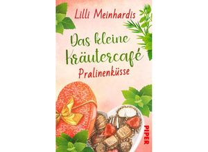 9783492507219 - Das kleine Kräutercafé - Pralinenküsse - Lilli Meinhardis Taschenbuch