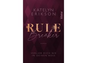 9783492507547 - Rulebreaker - Verlieb dich nie in deinen Boss - Katelyn Erikson Taschenbuch