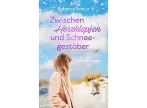 9783492507578 - Zwischen Herzklopfen und Schneegestöber - Rebecca Schulz Taschenbuch