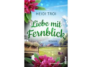 9783492507752 - Liebe mit Fernblick - Heidi Troi Taschenbuch