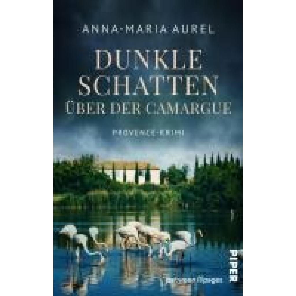 9783492508124 - Aurel Anna-Maria Dunkle Schatten über der Camargue