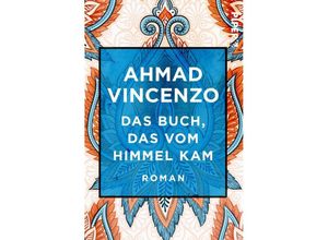 9783492550437 - Das Buch das vom Himmel kam - Ahmad Vincenzo Taschenbuch