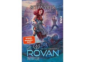 9783492703673 - Die Rovan-Intrige   Sax-Chroniken Bd2 - Richard Schwartz Kartoniert (TB)