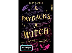 9783492705356 - Lana Harper - GEBRAUCHT Paybacks a Witch – Rache ist magisch Roman Queere RomCom Romantisch erfrischend unterhaltsam und mit Suchtfaktor! - Preis vom 25112023 060605 h