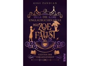 9783492707725 - Geister der Vergangenheit   Die unglaublichen Fälle der Zoe Faust Bd2 - Gigi Pandian Kartoniert (TB)