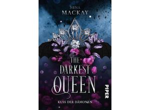 9783492708616 - Kuss der Dämonen   Darkest Queen Bd1 - Nina MacKay Kartoniert (TB)