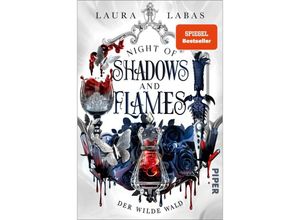 9783492709118 - Der Wilde Wald   Night of Shadows and Flames Bd1 - Laura Labas Kartoniert (TB)