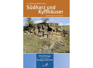 9783494016580 - Streifzüge durch die Erdgeschichte   Südharz und Kyffhäuser - Hans Joachim Franzke Rainer Müller Firouz Vladi Kartoniert (TB)