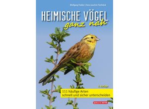 9783494019451 - Heimische Vögel ganz nah - Wolfgang Fiedler Hans-Joachim Fünfstück Kartoniert (TB)