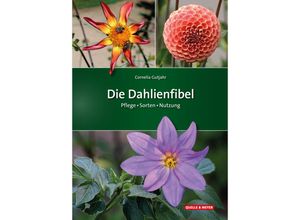 9783494019710 - Die Dahlienfibel - Cornelia Gutjahr Kartoniert (TB)