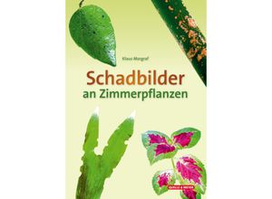 9783494019796 - Schadbilder an Zimmerpflanzen - Klaus Margraf Gebunden