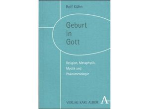 9783495480878 - Geburt in Gott - Rolf Kühn Gebunden