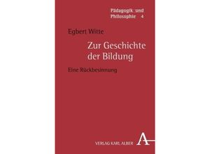 9783495484296 - Zur Geschichte der Bildung - Egbert Witte Kartoniert (TB)