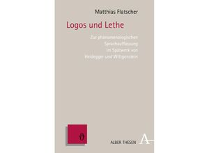 9783495484630 - Logos und Lethe - Matthias Flatscher Kartoniert (TB)