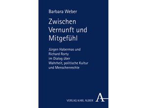 9783495485941 - Zwischen Vernunft und Mitgefühl - Barbara Weber Kartoniert (TB)