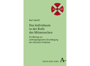 9783495485972 - Das Individuum in der Rolle des Mitmenschen - Karl Löwith Kartoniert (TB)