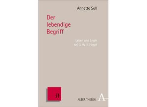 9783495486061 - Der lebendige Begriff - Annette Sell Kartoniert (TB)