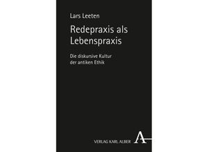 9783495489130 - Redepraxis als Lebenspraxis - Lars Leeten Gebunden