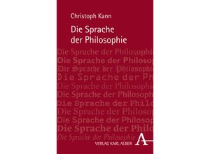 9783495489994 - Die Sprache der Philosophie - Christoph Kann Gebunden