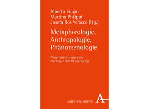 9783495490082 - Metaphorologie Anthropologie Phänomenologie Kartoniert (TB)