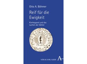 9783495491652 - Reif für die Ewigkeit - Otto A Böhmer Gebunden