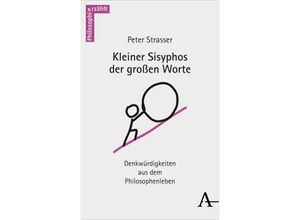 9783495492390 - Kleiner Sisyphos der großen Worte - Peter Straßer Kartoniert (TB)