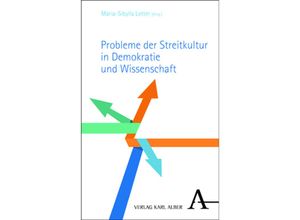 9783495492628 - Probleme der Streitkultur in der Demokratie und den Wissenschaften - Probleme der Streitkultur in Demokratie und Wissenschaft Kartoniert (TB)