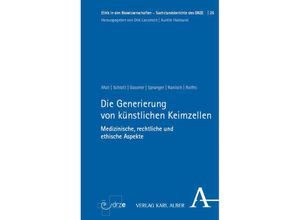 9783495993941 - Die Generierung von künstlichen Keimzellen - Eva Mall Stefan Schlatt Ulrich M Gassner Tade Matthias Spranger Robert Ranisch Vasilija Rolfes Kartoniert (TB)