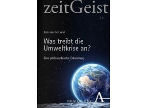 9783495994245 - Was treibt die Umweltkrise an? - Koo van der Wal Kartoniert (TB)