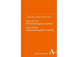 9783495994610 - Alber Philosophie   Kant and the Phenomenological Tradition - Kant und die phänomenologische Tradition Kartoniert (TB)