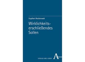 9783495995112 - Wirklichkeitserschließendes Sollen - Engelbert Recktenwald Kartoniert (TB)