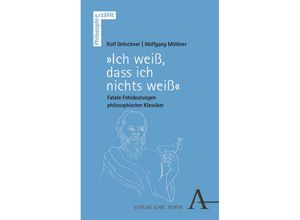 9783495995464 - Ich weiß dass ich nichts weiß - Rolf Gröschner Wolfgang Mölkner Kartoniert (TB)