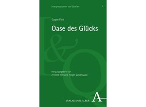 9783495996867 - Oase des Glücks - Eugen Fink Kartoniert (TB)