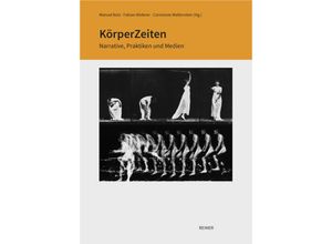 9783496017042 - KörperZeiten - Amelie Alterauge Bodie A Ashton Claudia Bruns Nina Eckhoff-Heindl Felix Jäger Antje Krause-Wahl Henrik Oster Robert Stock Manuel Bolz Fabian Röderer Constanze Wallenstein Gebunden