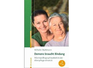 9783497027910 - Demenz braucht Bindung - Wilhelm Stuhlmann Kartoniert (TB)