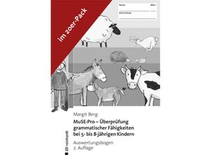 9783497028849 - MuSE-Pro - Überprüfung grammatischer Fähigkeiten bei 5- bis 8-jährigen Kindern   MuSE-Pro - Überprüfung grammatischer Fähigkeiten bei 5- bis 8-jährigen Kindern - Auswertungsbogen - Margit Berg Geheftet