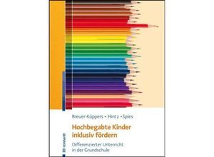 9783497030569 - Hochbegabte Kinder inklusiv fördern m E-Book m Buch - Petra Breuer-Küppers Anna-Maria Hintz Mario Spies Kartoniert (TB)