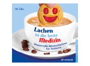 9783497031108 - Lachen ist die beste Medizin (Hörbuch) Audio-CD - Uli Zeller (Hörbuch)