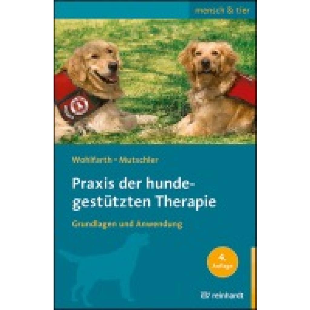 9783497031351 - Praxis der hundegestützten Therapie - Rainer Wohlfarth Bettina Mutschler Kartoniert (TB)